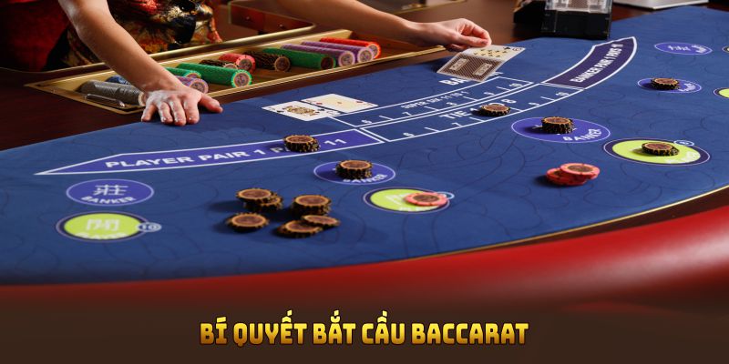 Bí Quyết Bắt Cầu Baccarat - Dẫn Lối Cùng Chiến Lược Hay